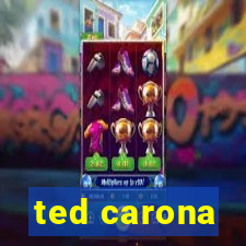 ted carona